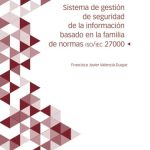 Sistema de gestió de seguridad de la información basado..